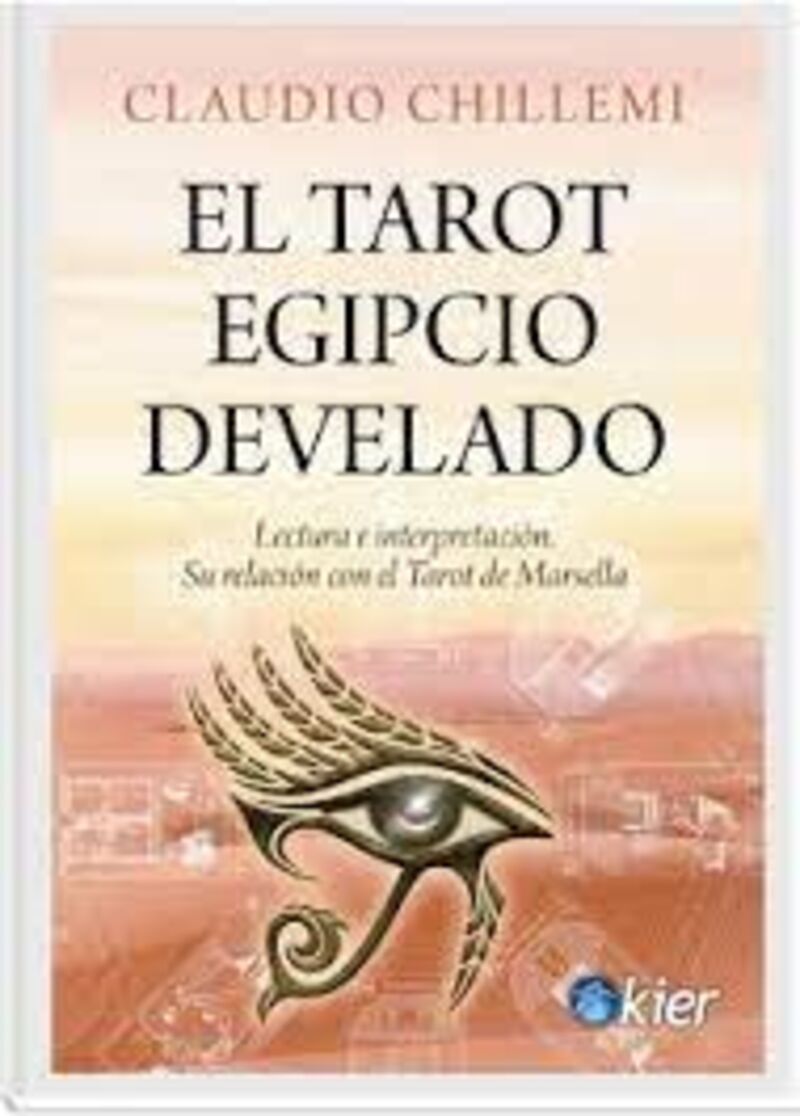 EL TAROT EGIPCIO DEVELADO - LECTURA E INTERPRETACION. LA RELACION CON EL TAROT DE MARSELLA