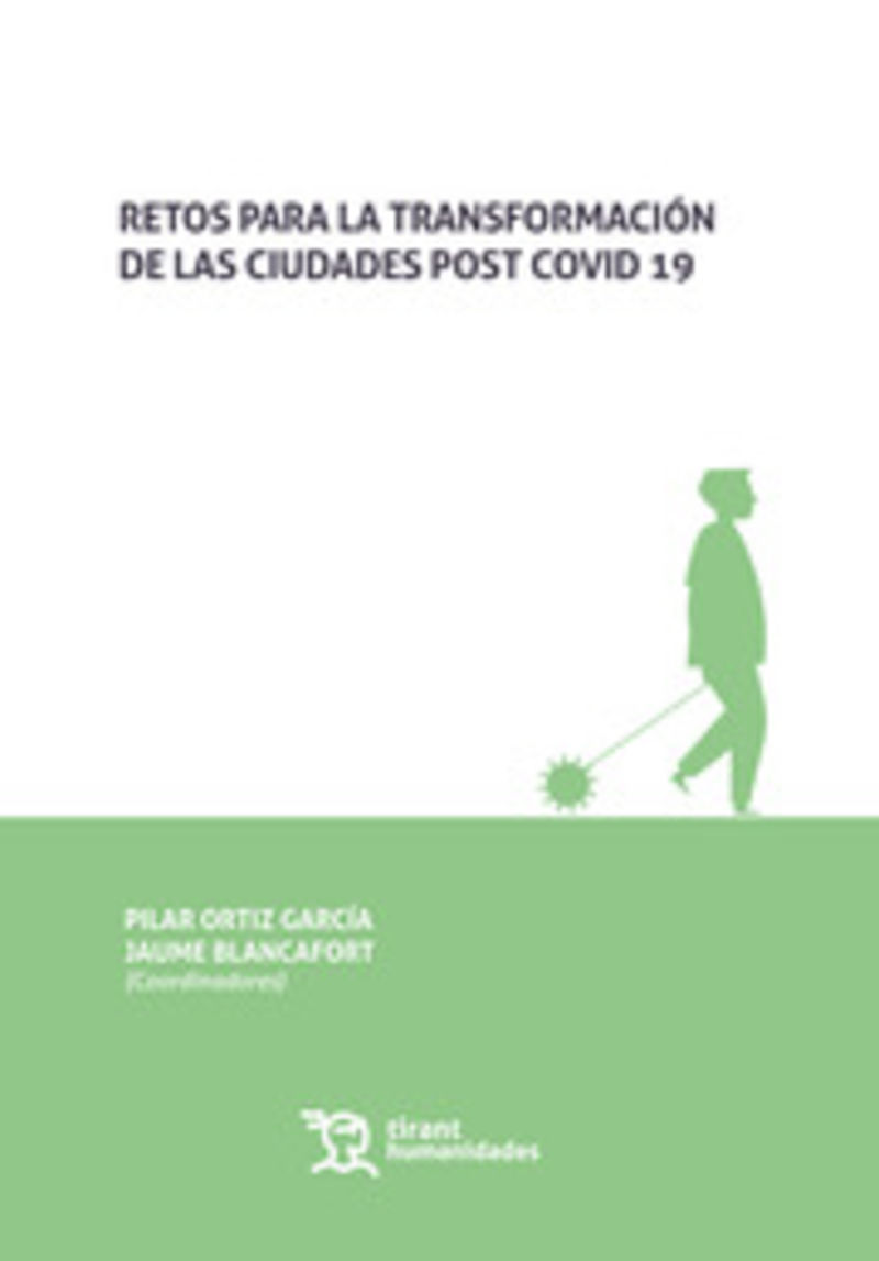 retos para la transformacion de las ciudades post covid 19 - Pilar Ortiz Garcia