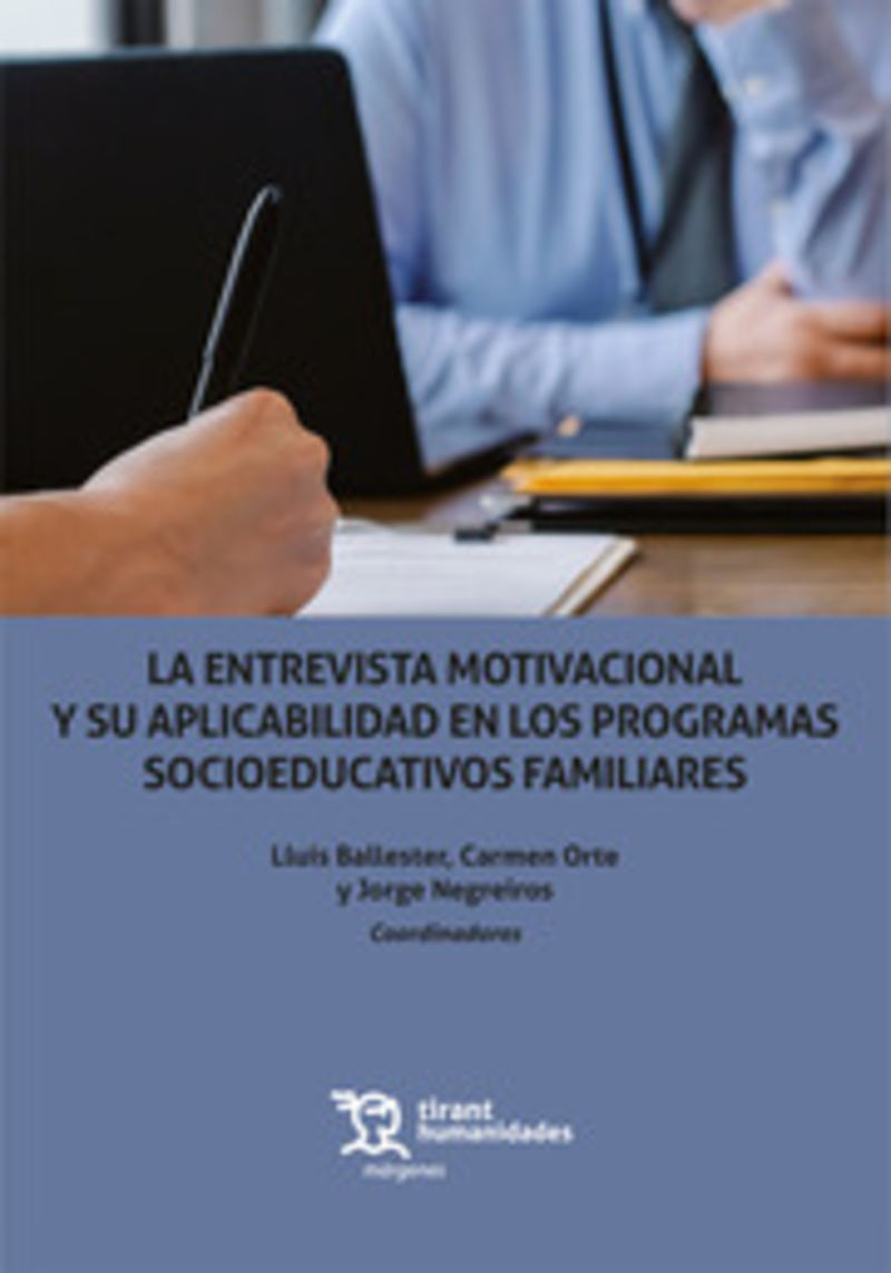 LA ENTREVISTA MOTIVACIONAL Y SU APLICABILIDAD EN LOS PROGRAMAS SOCIOEDUCATIVOS FAMILIARES