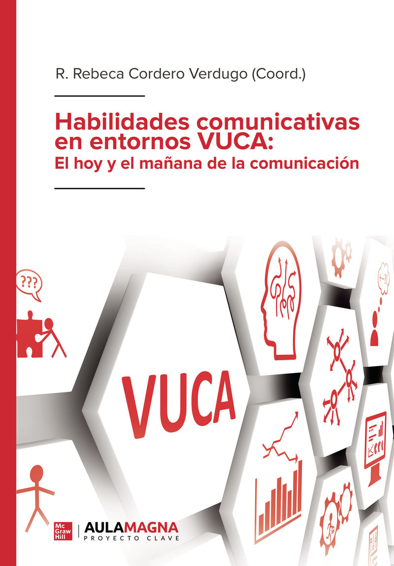 HABILIDADES COMUNICATIVAS EN ENTORNOS VUCA - EL HOY Y EL MA