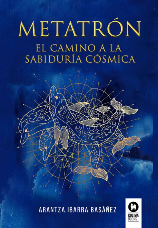 metatron - el camino a la sabiduria cosmica - Arantza Ibarra Basañez