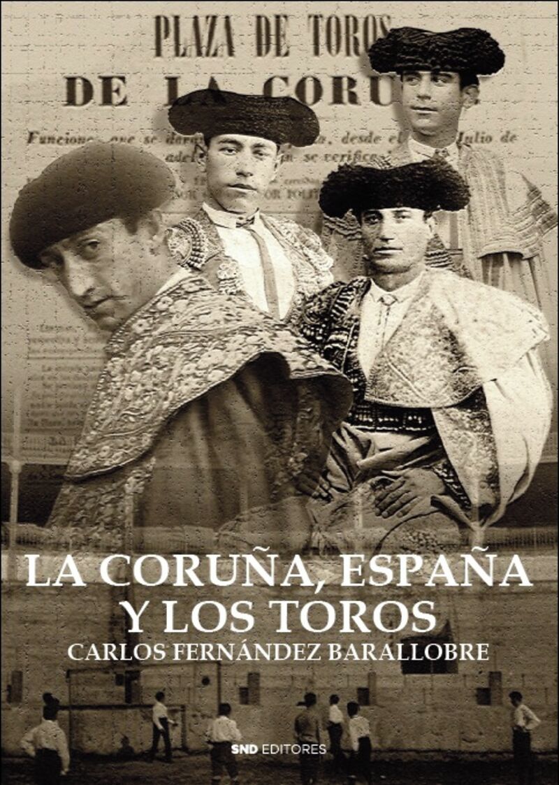 LA CORUÑA, ESPAÑA Y LOS TOROS