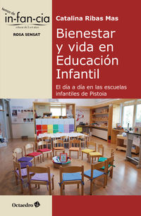 bienestar y vida en educacion infantil - el dia a dia en las escuelas infantiles de pistoia - Catalina Ribas Mas