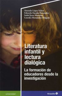 literatura infantil y lectura dialogica - la formacion de educadores desde la investigacion