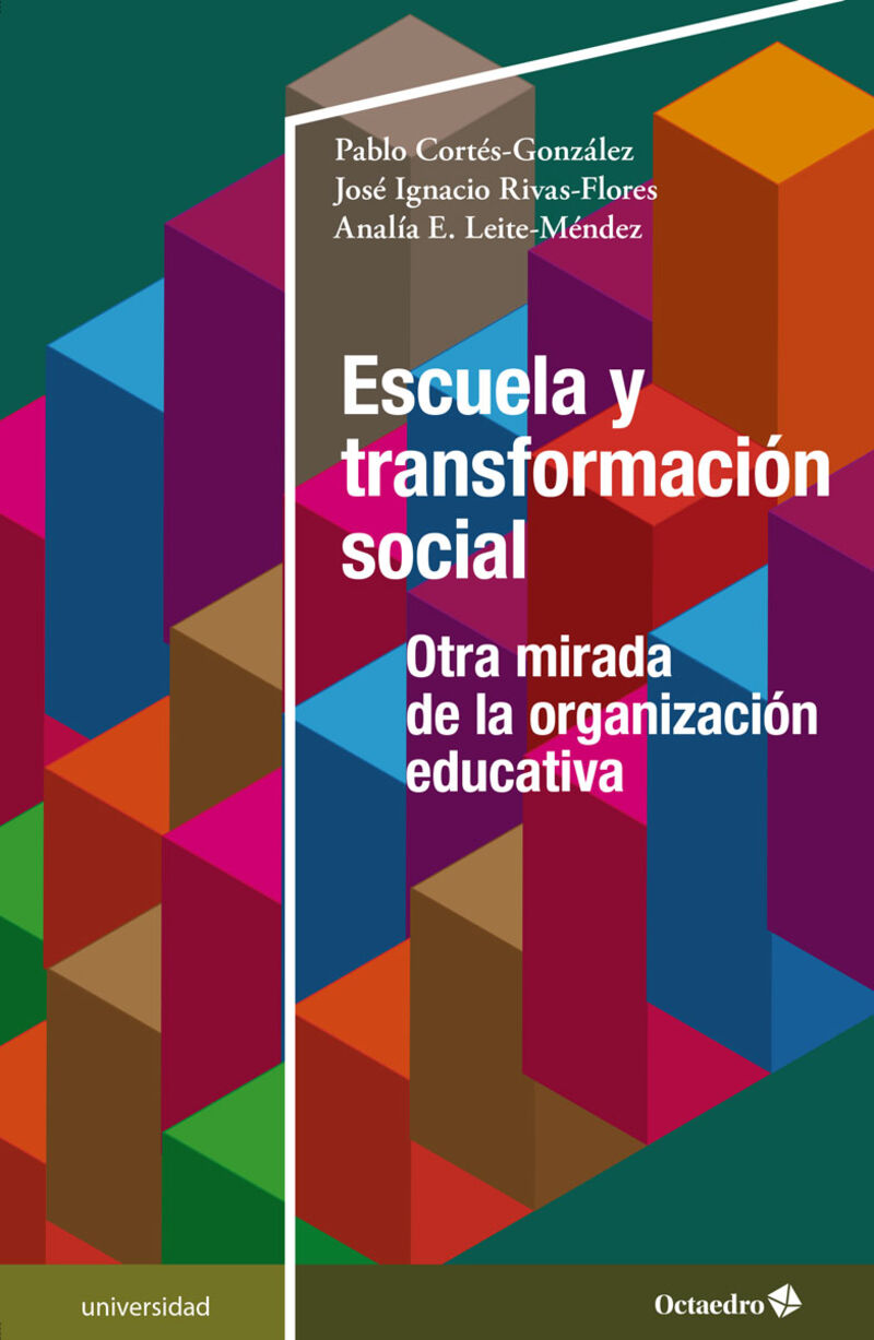 ESCUELA Y TRANSFORMACION SOCIAL - OTRA MIRADA DE LA ORGANIZACION EDUCATIVA