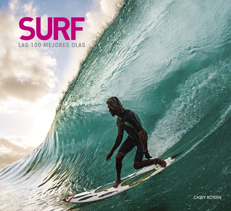 surf - las 100 mejores olas - Casey Koteen