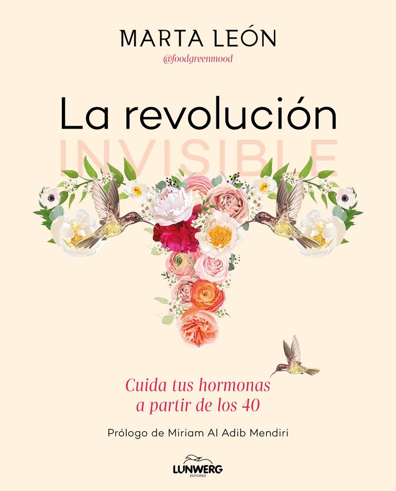 LA REVOLUCION INVISIBLE - CUIDA TUS HORMONAS A PARTIR DE LOS 40