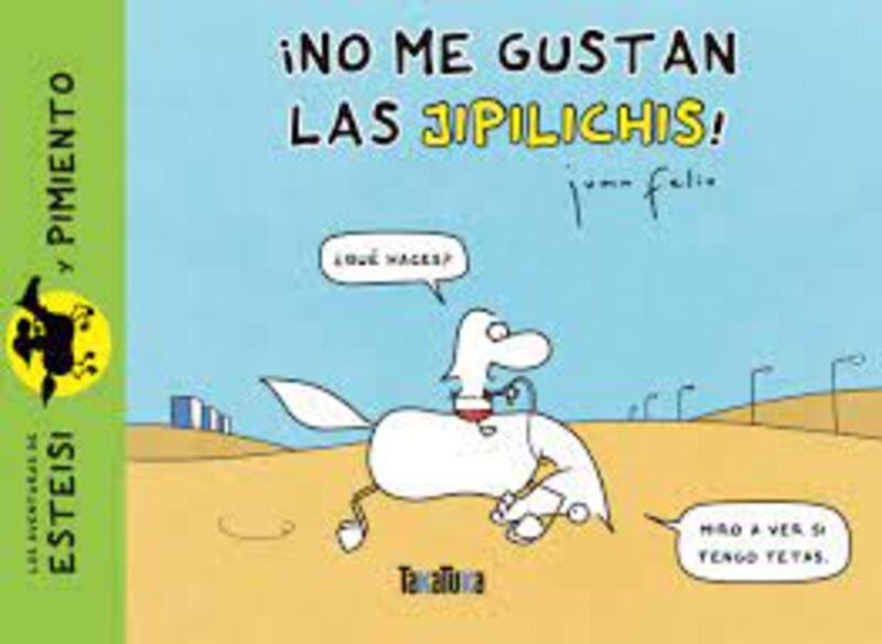 no me gustan las jilipichis - Juan Feliu Sastre