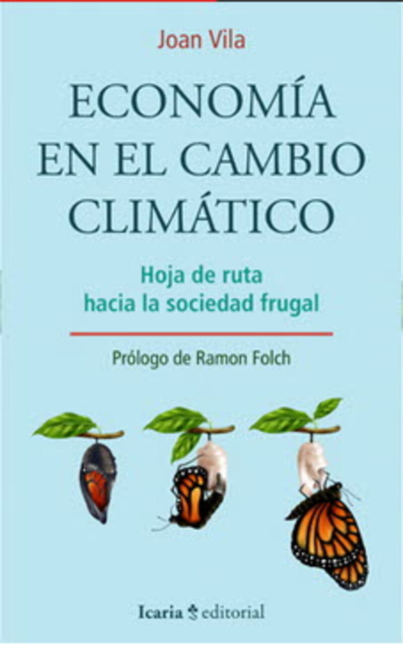 ECONOMIA EN EL CAMBIO CLIMATICO - HOJA DE RUTA HACIA LA SOCIEDAD FRUGAL