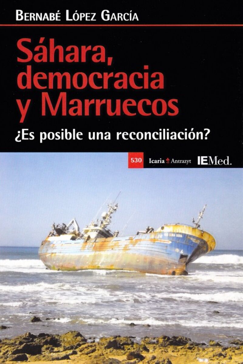 sahara democracia y marruecos - ¿es posible una reconciliacion? - Bernabe Lopez Garcia