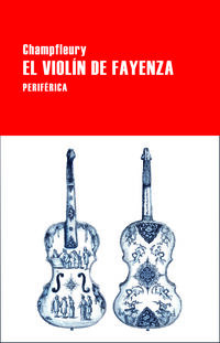 el violin de fayenza - Jules Champfleury