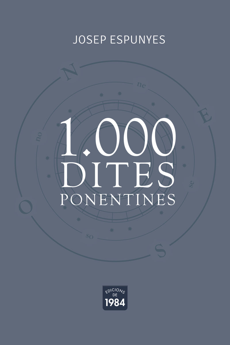 1000 DITES PONENTINES - QUE SIGNIFIQUEN, AMB EQUIVALENCIES EN LLATI