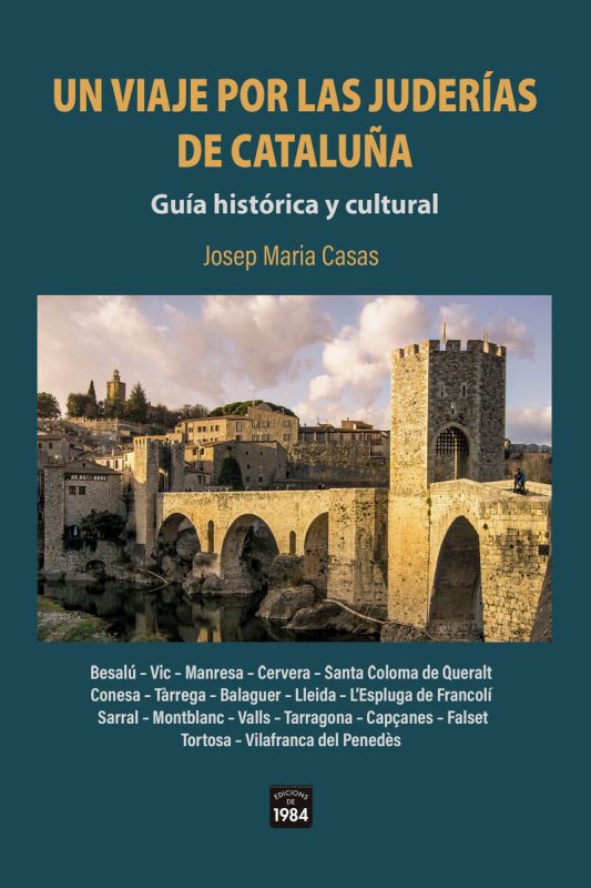 un viaje por las juderias de cataluña - guia historica y cultural - Josep Maria Casas