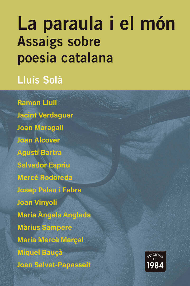 la paraula i el mon - assaigs sobre poesia catalana - Lluis Sola
