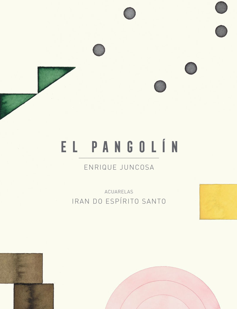 el pangolin - Enrique Juncosa / Iran Do Espirito Santo