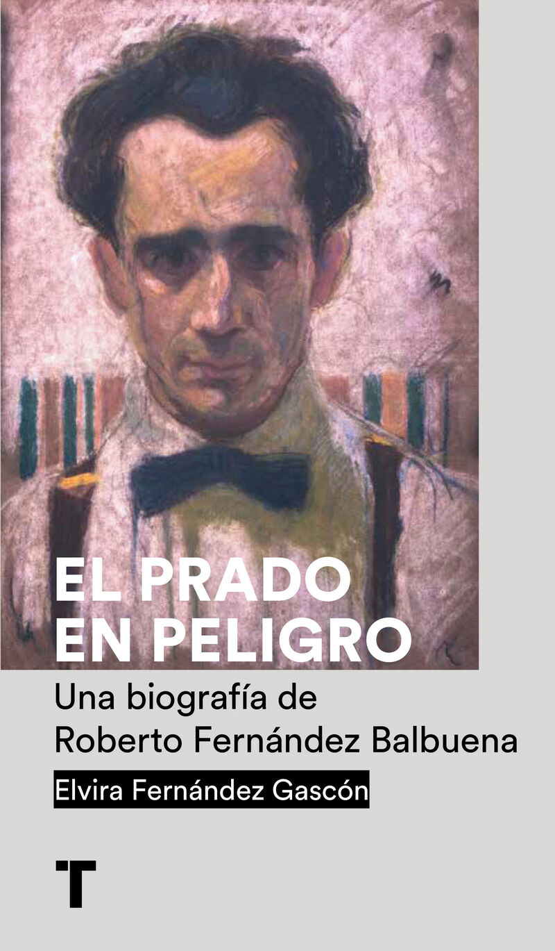 el prado en peligro - una biografia de roberto fernandez balbuena - Elvira Fernandez Gascon