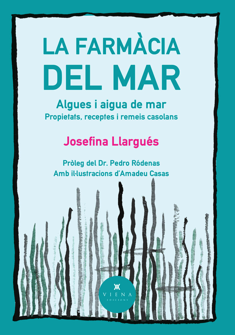 la farmacia del mar - algues i aigua de mar, propietats, receptes i remeis - Josefina Llargues
