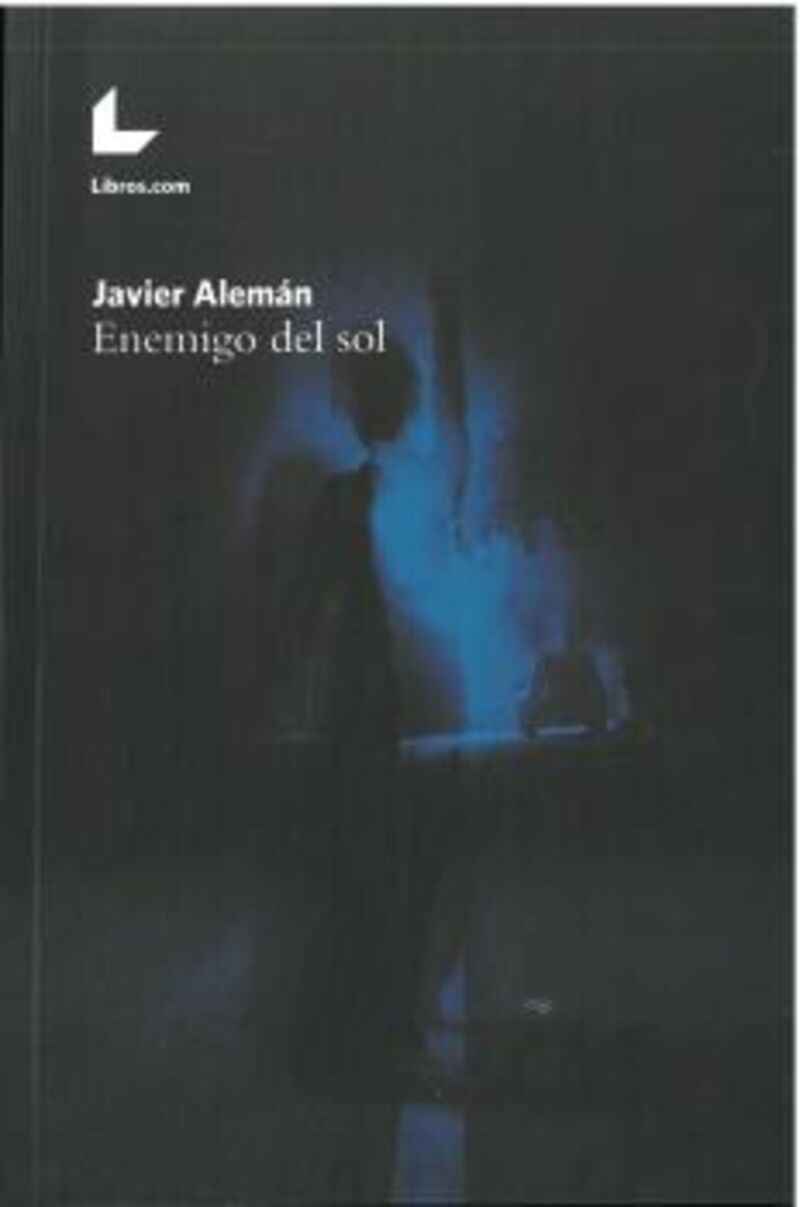 enemigo del sol - Javier Aleman
