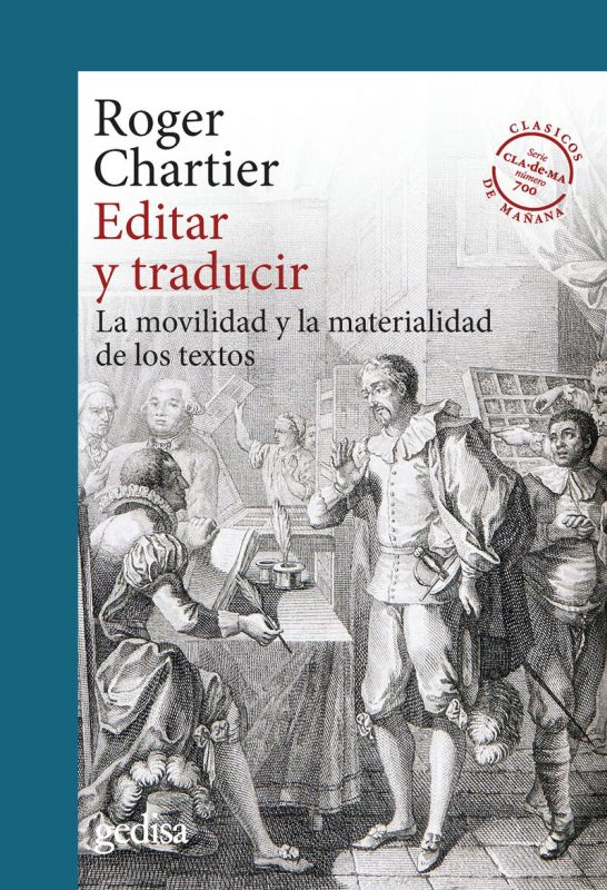 EDITAR Y TRADUCIR - LA MOVILIDAD Y LA MATERIALIDAD DE LOS TEXTOS