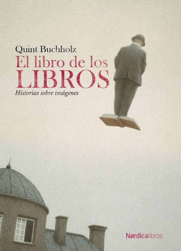 el libro de los libros - Quint Buchholz