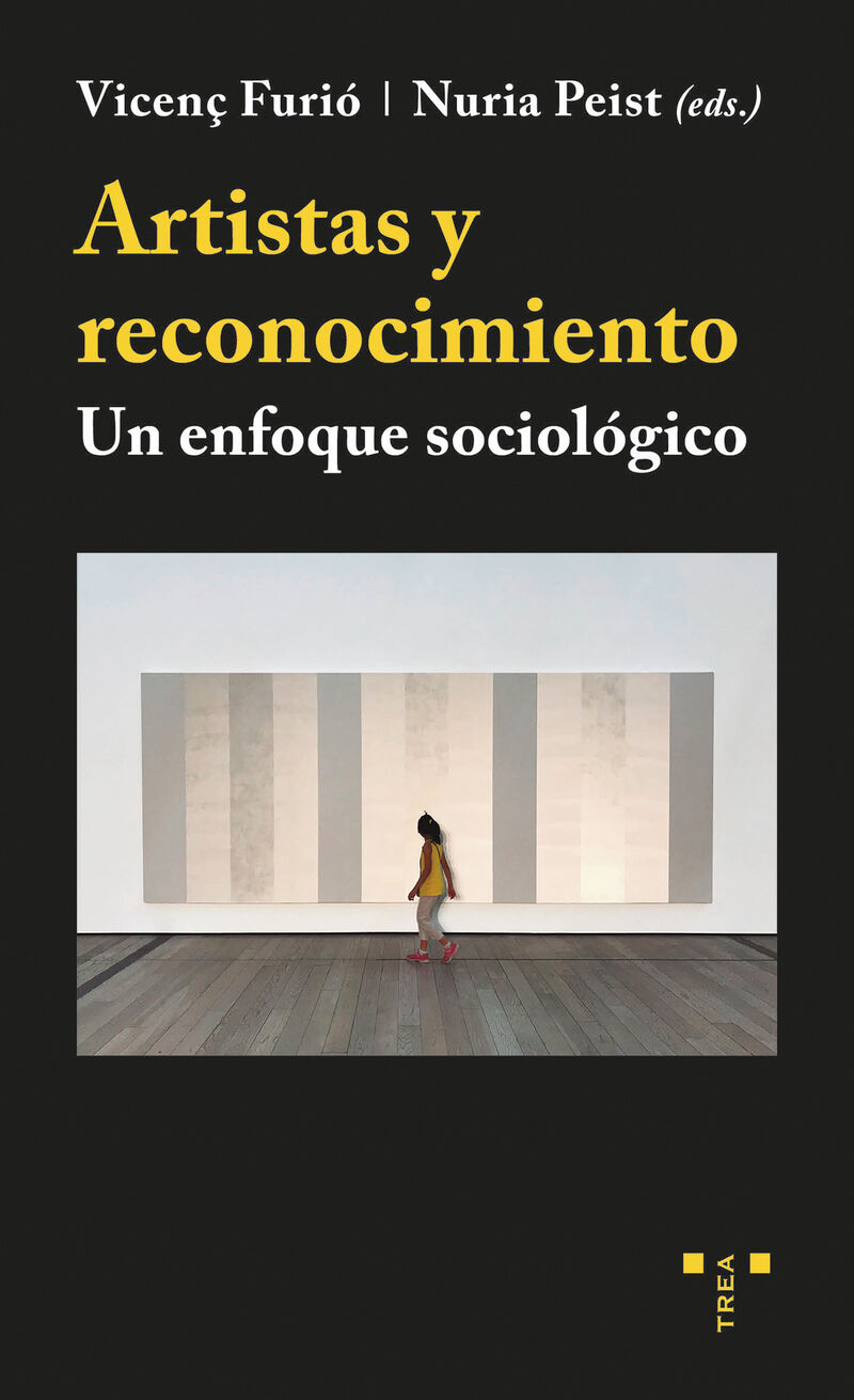 artistas y reconocimiento - un enfoque sociologico - Vicenç Furio / Nuria Peist