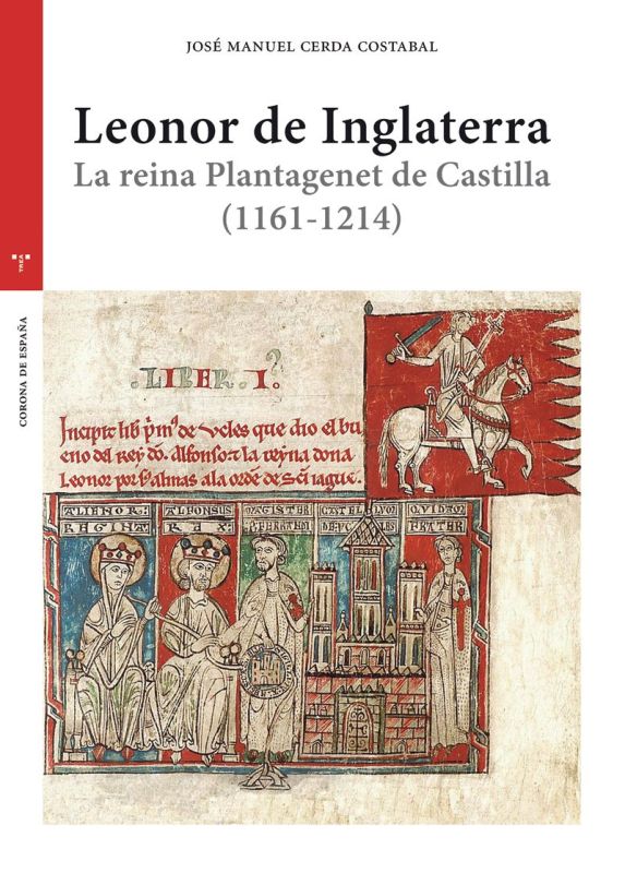 LEONOR DE INGLATERRA - LA RENIA PLANTAGENET DE CASTILLA (1161-1214)