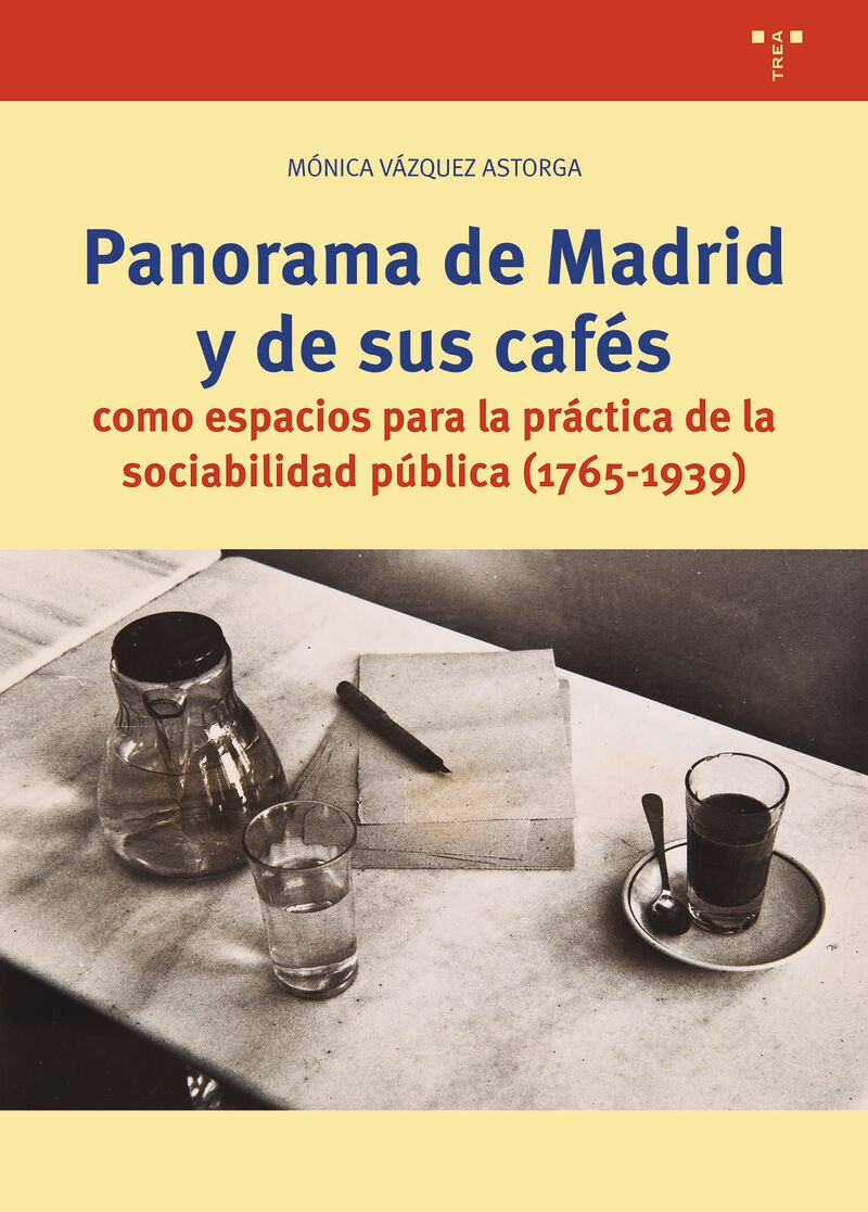 panorama de madrid y de sus calles com espacios para la practica de la sociabilidad publica (1765-1939) - Monica Vazquez Astorga