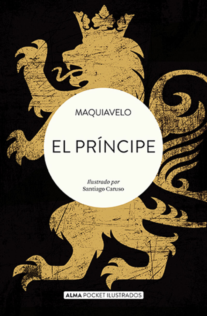 el principe - Maquiavelo / Santiago Caruso (il. )