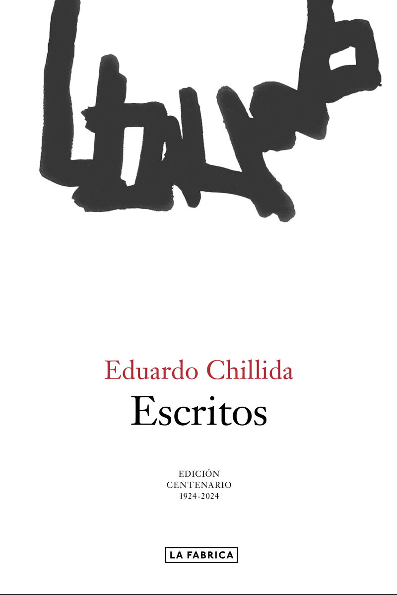 escritos (ed. centenario 1924-2024) - Eduardo Chillida