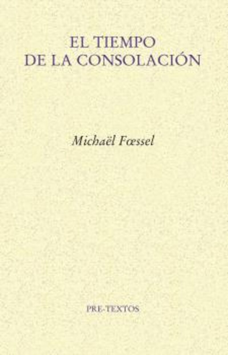 el tiempo de la consolacion - Michael Foessel