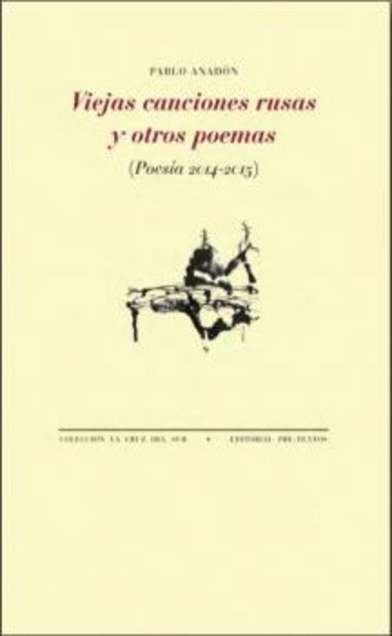 viejas canciones rusas y otros poemas - Pablo Anadon