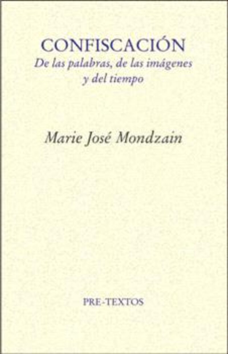 confiscacion - Marie Jose Mondzain
