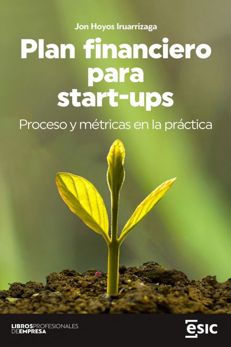 plan financiero para start-ups - proceso y metricas en la practica - Jon Hoyos Iruzarrizaga