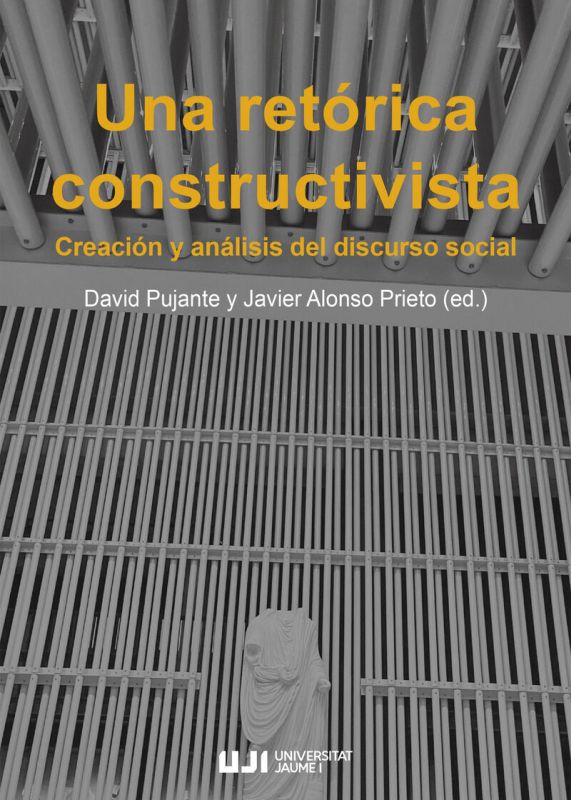 UNA RETORICA CONSTRUCTIVISTA - CREACION Y ANALISIS DEL DISCURSO SOCIAL