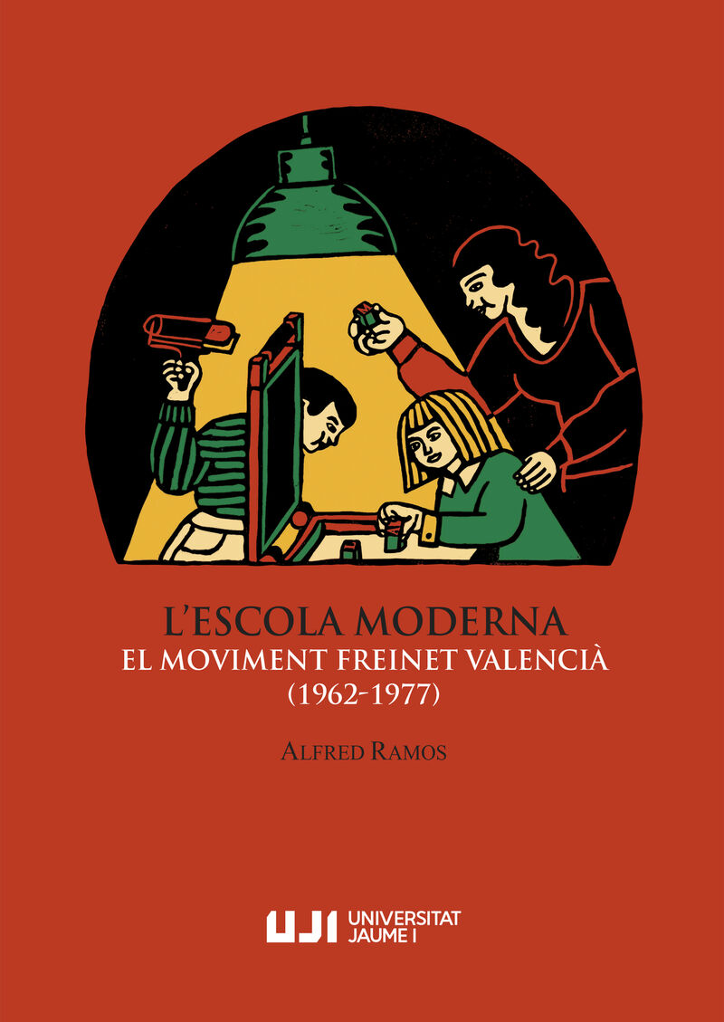 L'ESCOLA MODERNA - EL MOVIMENT FREINET VALENCIA (1962-1977)