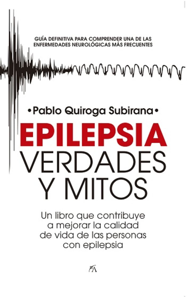 epilepsia - verdades y mitos - Pablo Quiroga Subirana