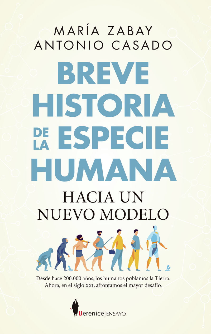 breve historia de la especie humana - hacia un nuevo modelo - Maria Zabay / Antonio Casado