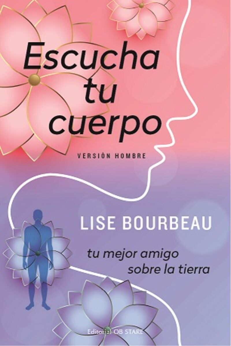 escucha tu cuerpo - version hombre - Lise Bourbeau