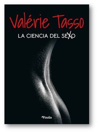 la ciencia del sexo - Valerie Tasso