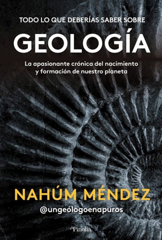 todo lo que hay que saber sobre geologia - Nahum Mendez-Chazarra