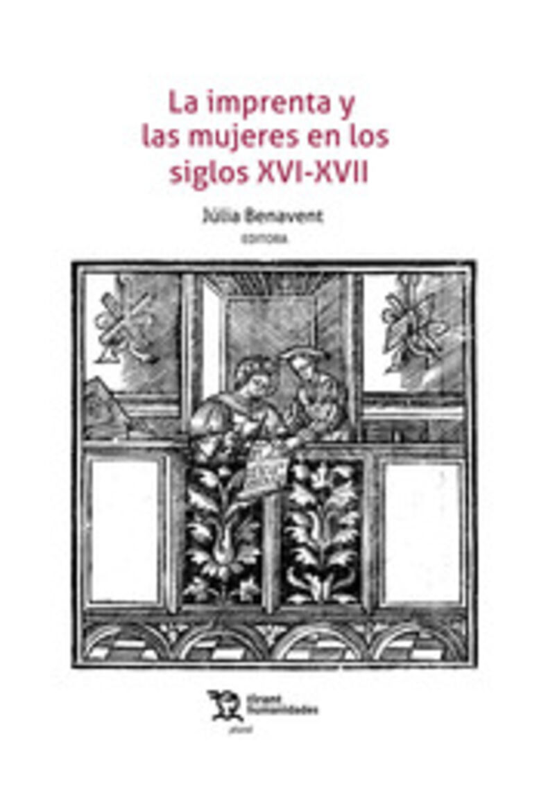 la imprenta y las mujeres en los siglos xvi- xvii -  julia Benavent