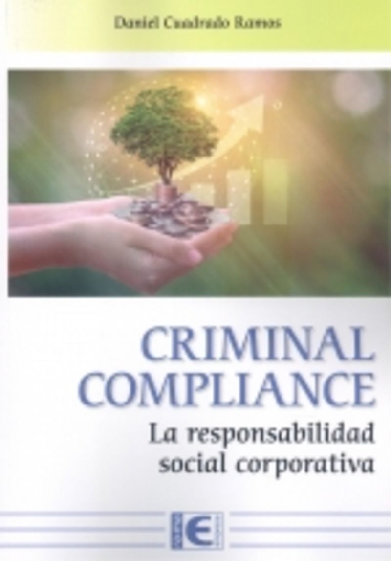 criminal compliance la responsabilidad social corporativa - Daniel Cuadrado Ramos