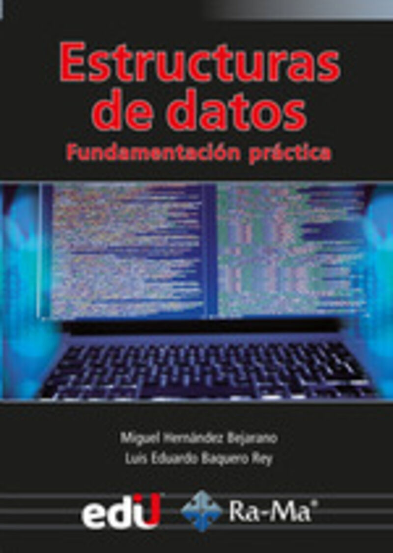 ESTRUCTURAS DE DATOS - FUNDAMENTACION PRACTICA