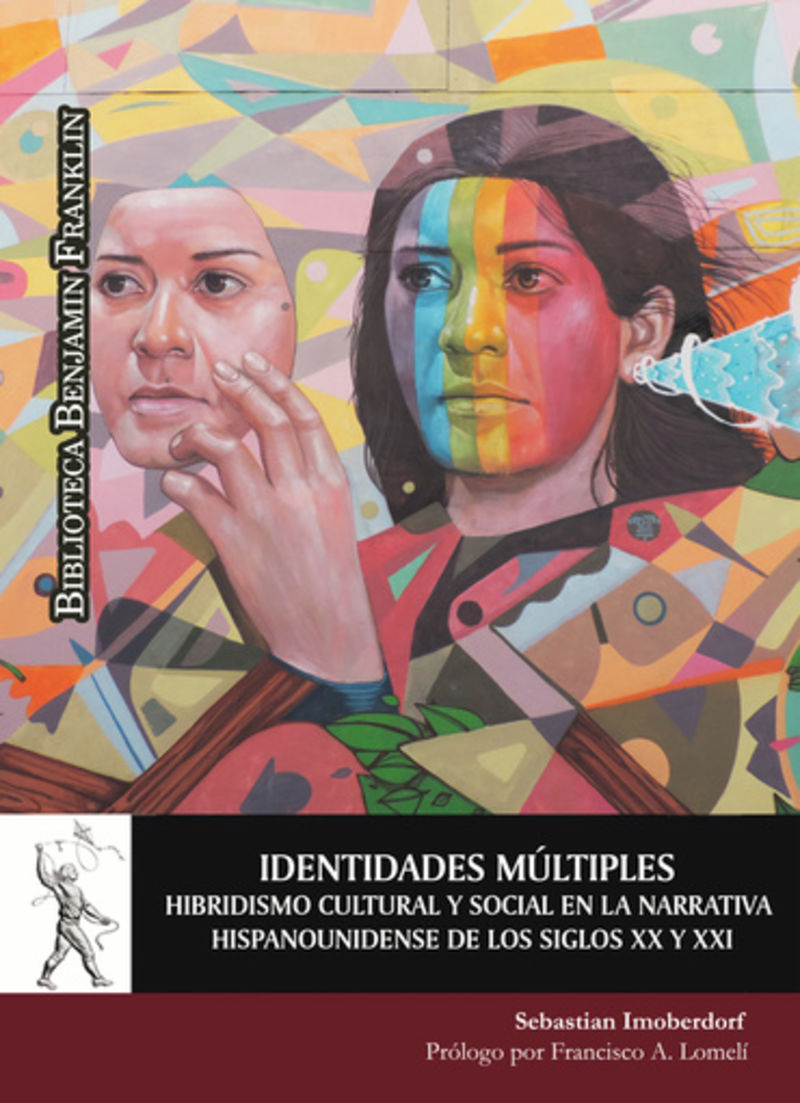 identidades multiples - hibridismo cultural y social en la narrativa hispanounidense de los siglos xx y xxi - Sebastian Imoberdorf