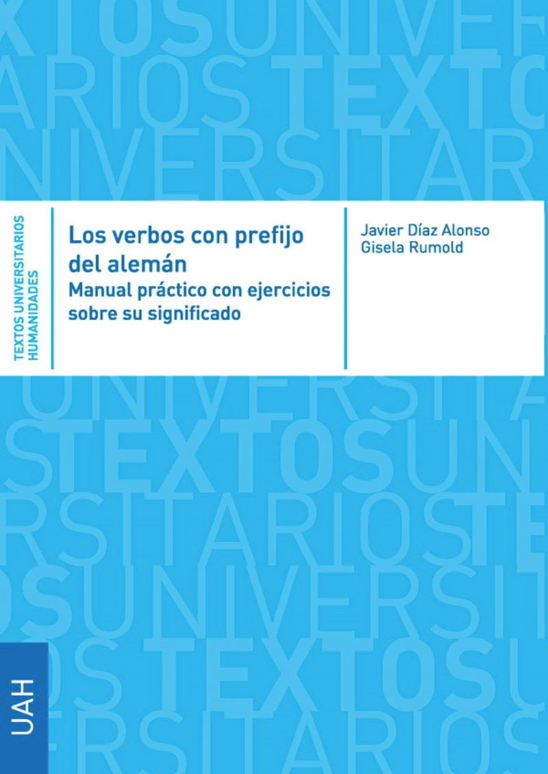 los verbos con prefijo del aleman - manual practico con ejercicios sobre su significado y uso - Javier Diaz Alonso / Gisela Rumold