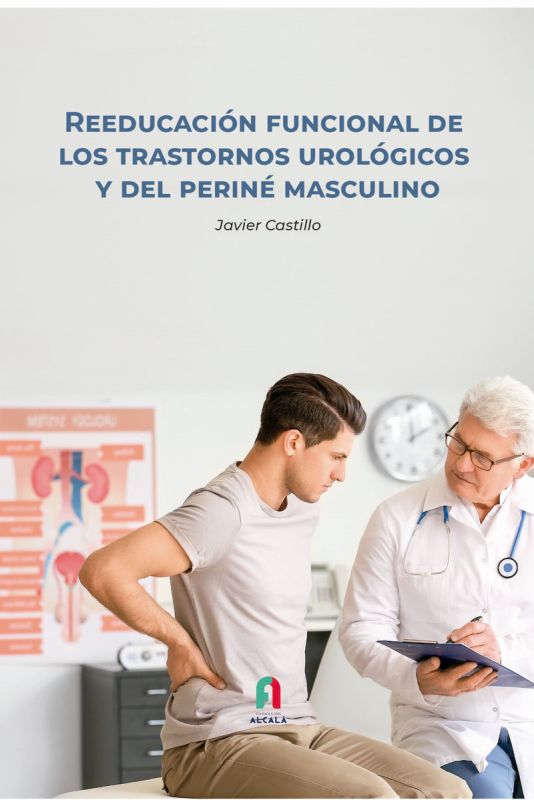 reeducacion funcional de los trastornos urologicos - Frnacisco Javier Castillo Montes