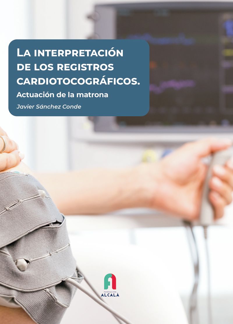 la interpretacion de los registros cardiotocograficos - Javier Sanchez Conde