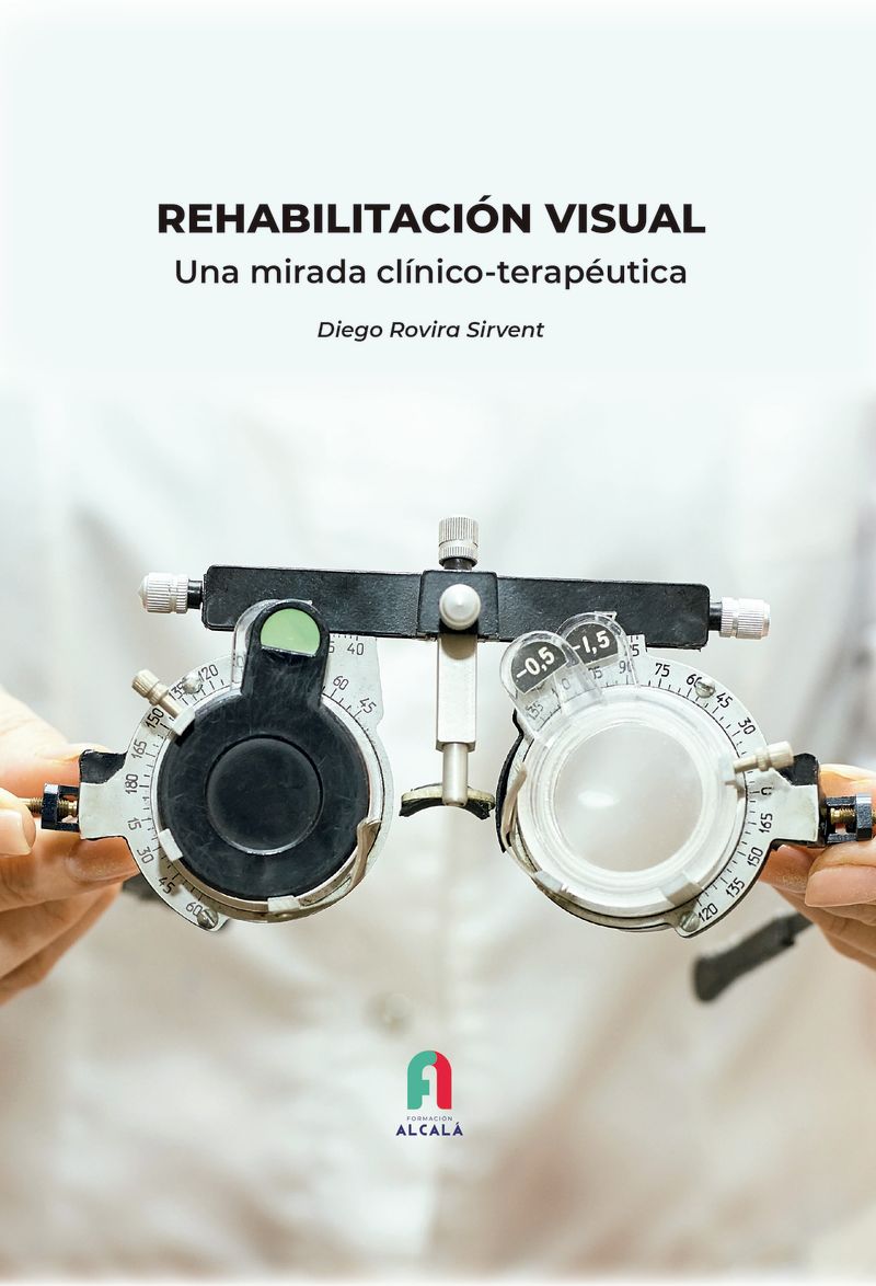 rehabilitacion visual - una mirada clinico-terapeutica - Diego Rovira Sirvent