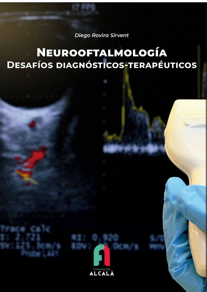 neurooftalmologia - desafios diagnosticos-terapeuticos - Diego Rovira Sirvent