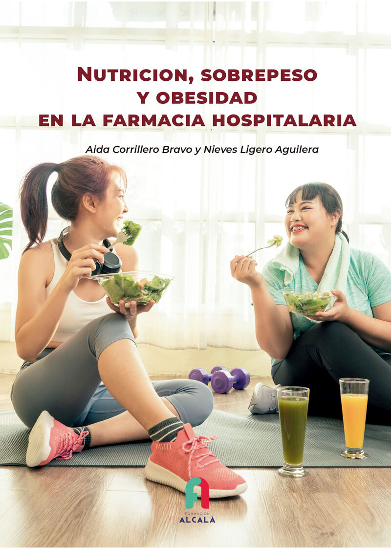 nutricion, sobrepeso y obesidad en la farmacia hospitalaria - Aida Corrillero Bravo / Nieves Ligero Aguilera